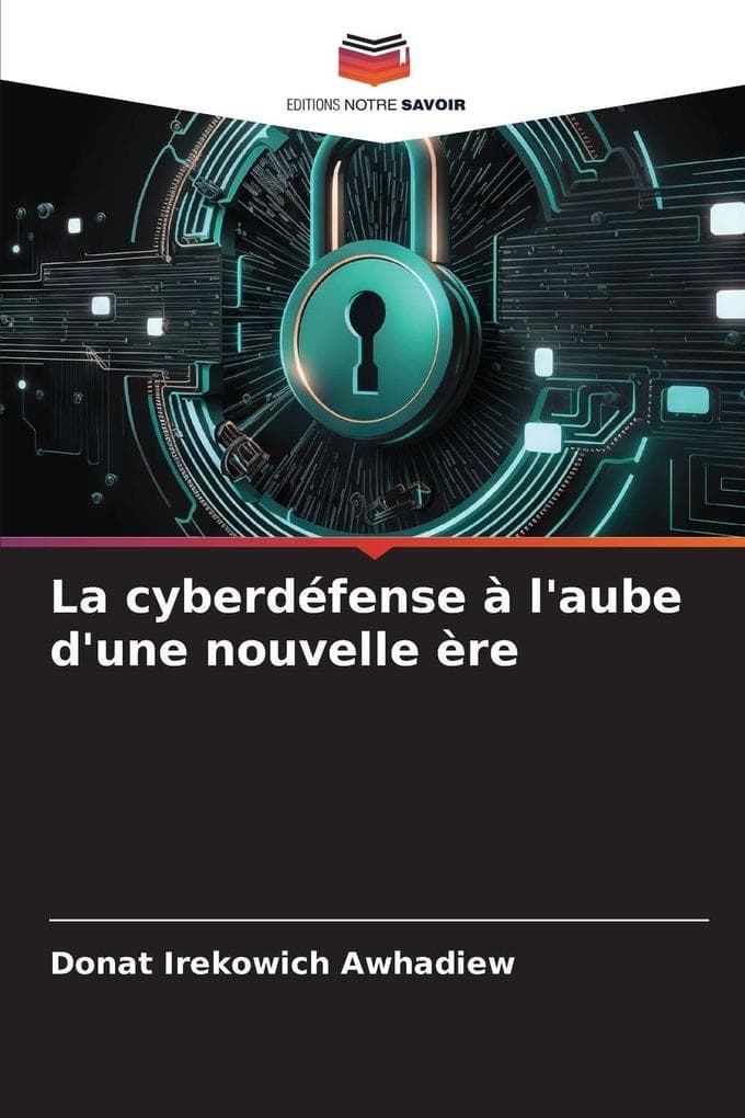 La cyberdéfense à l'aube d'une nouvelle ère