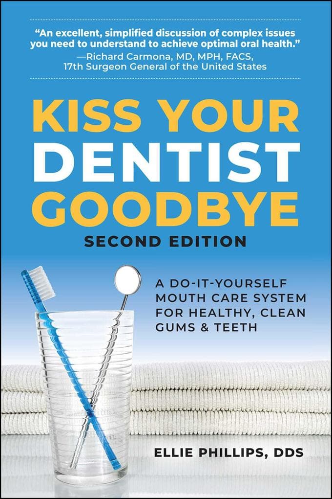 Kiss Your Dentist Goodbye