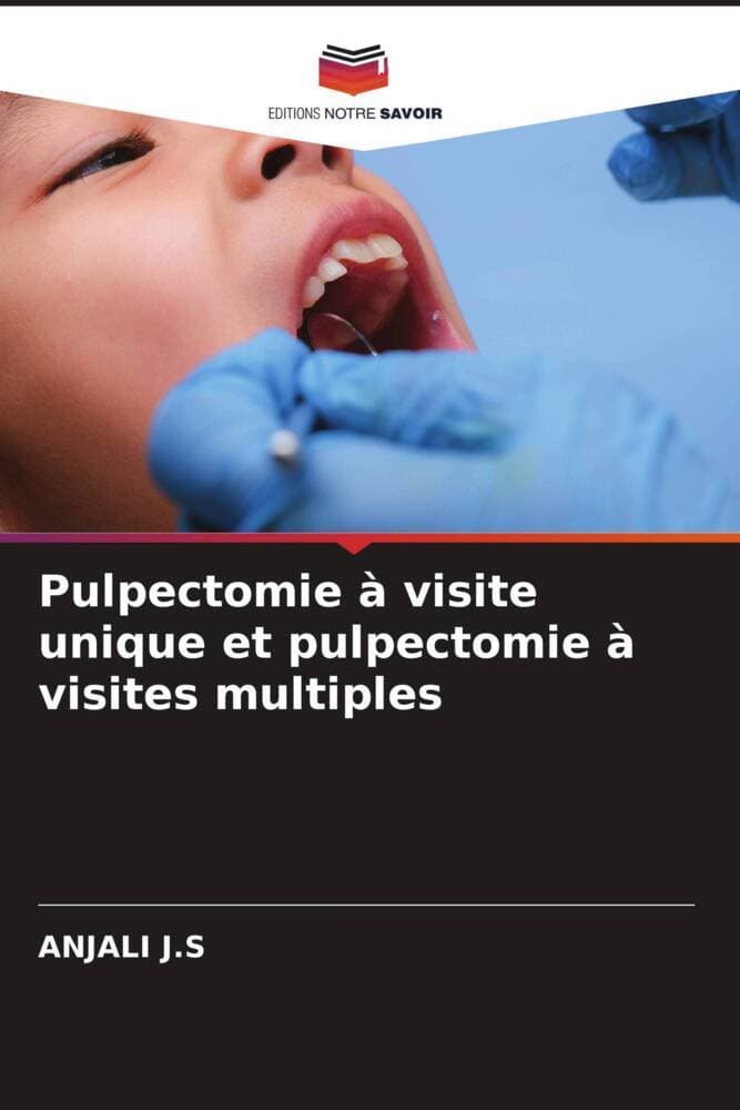 Pulpectomie à visite unique et pulpectomie à visites multiples