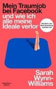 Mein Traumjob bei Facebook und wie ich alle meine Ideale verlor
