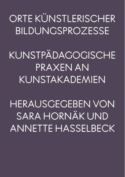 Orte künstlerischer Bildungsprozesse