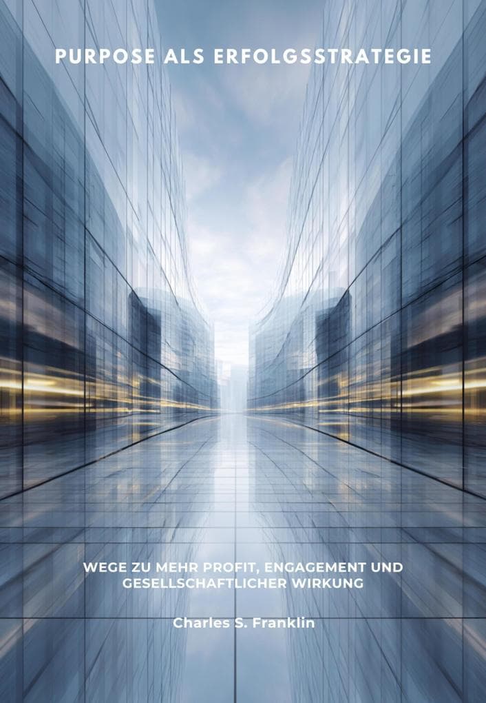 Purpose als Erfolgsstrategie