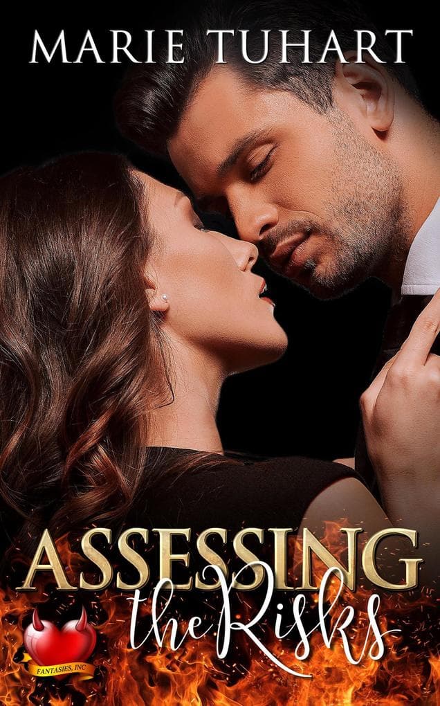 Assessing the Risks (Fantasies, Inc., #3)