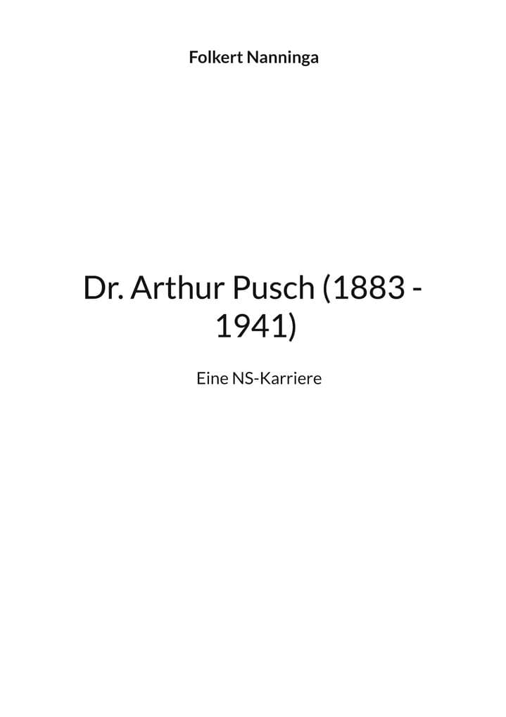 Dr. Arthur Pusch (1883 - 1941)