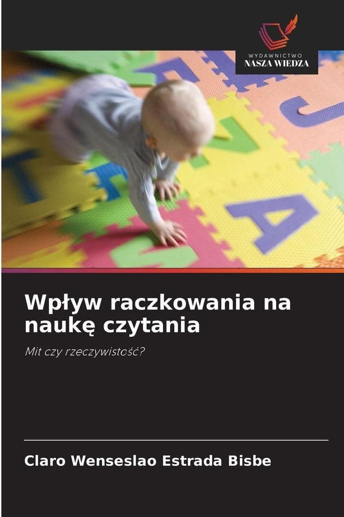 Wpyw raczkowania na nauk czytania