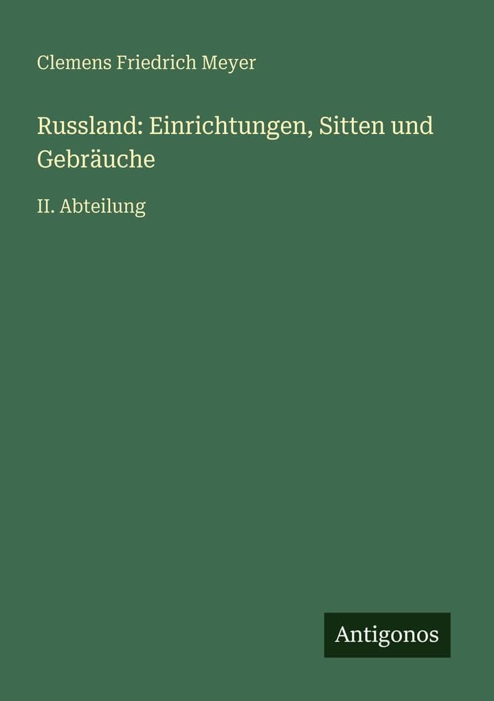 Russland: Einrichtungen, Sitten und Gebräuche