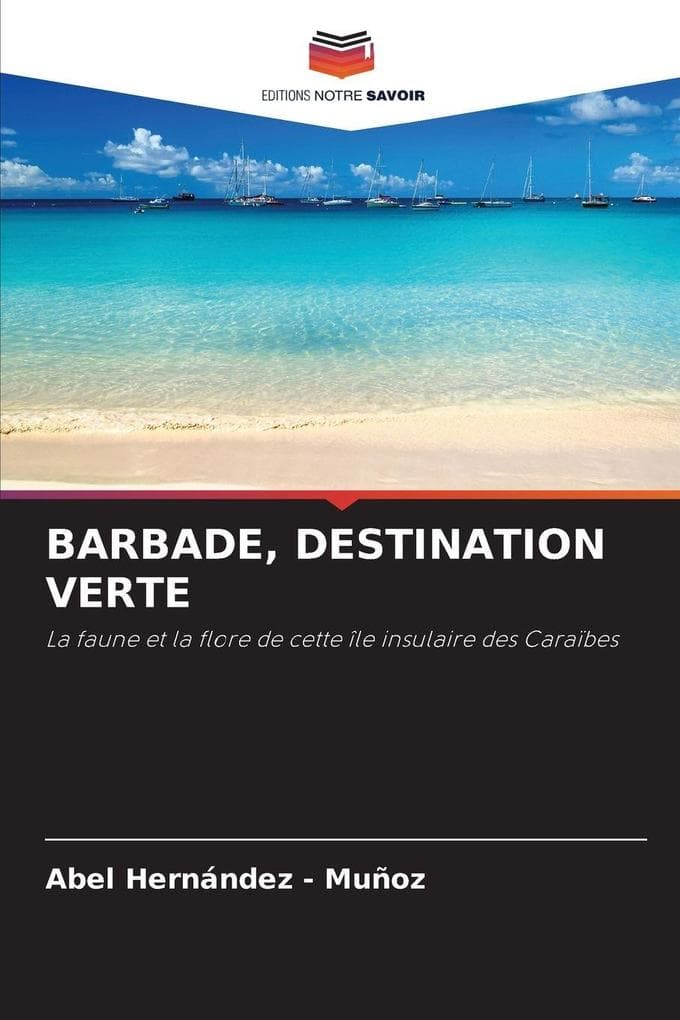 BARBADE, DESTINATION VERTE