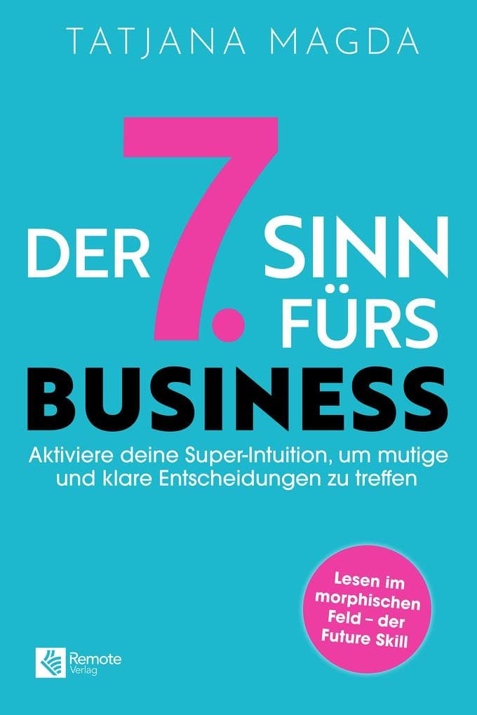 Der siebte Sinn fürs Business