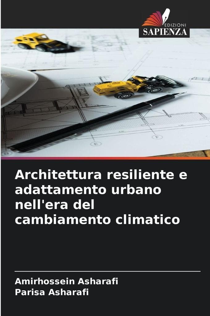 Architettura resiliente e adattamento urbano nell'era del cambiamento climatico