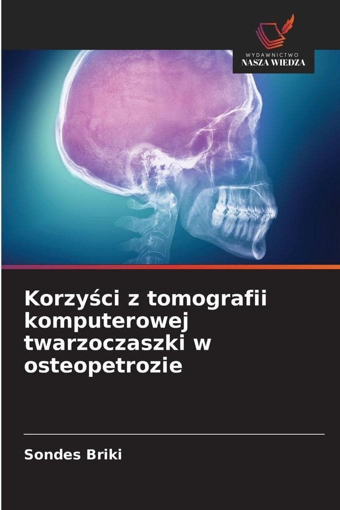 Korzyci z tomografii komputerowej twarzoczaszki w osteopetrozie