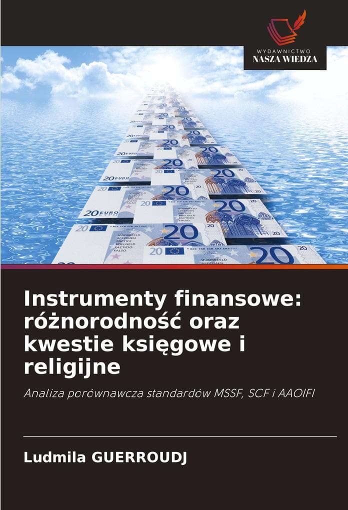 Instrumenty finansowe: rónorodno oraz kwestie ksigowe i religijne