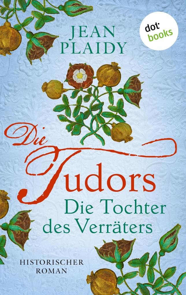 DIE TUDORS - Die Tochter des Verräters