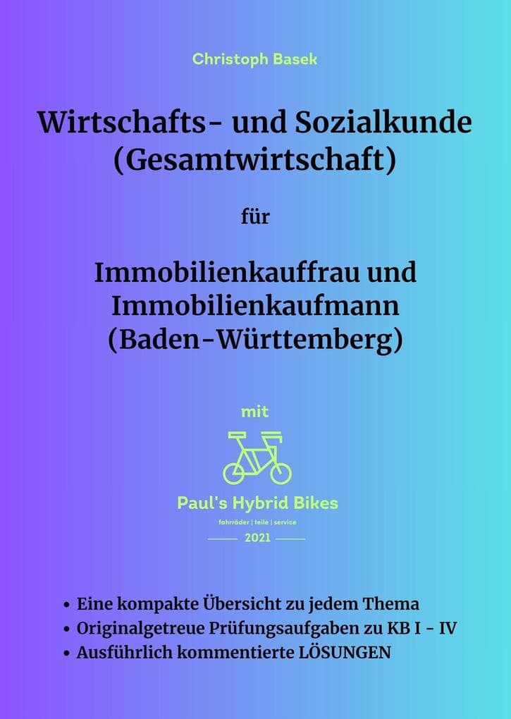 Wirtschafts- und Sozialkunde (Gesamtwirtschaft) für Immobilienkauffrau und Immobilienkaufmann (Baden-Württemberg)