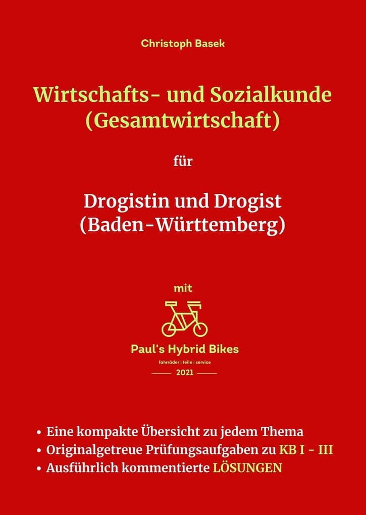 Wirtschafts- und Sozialkunde (Gesamtwirtschaft) für Drogistin und Drogist (Baden-Württemberg)