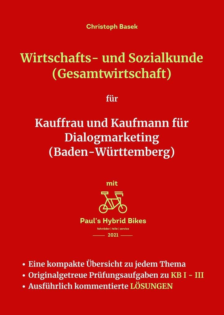 Wirtschafts- und Sozialkunde (Gesamtwirtschaft) für Kauffrau und Kaufmann für Dialogmarketing (Baden-Württemberg)