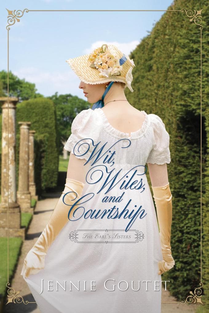 Wit, Wiles, and Courtship (The Earl's Sisters, #3)