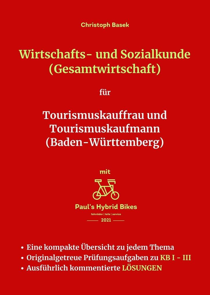 Wirtschafts- und Sozialkunde (Gesamtwirtschaft) für Tourismuskauffrau und Tourismuskaufmann (Baden-Württemberg)