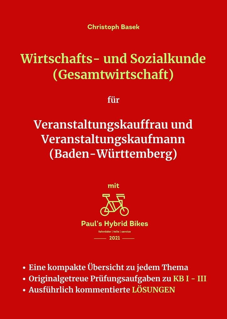 Wirtschafts- und Sozialkunde (Gesamtwirtschaft) für Veranstaltungskauffrau und Veranstaltungskaufmann (Baden-Württemberg)