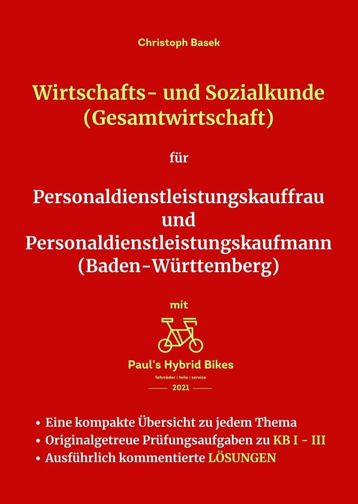 Wirtschafts- und Sozialkunde (Gesamtwirtschaft) für Personaldienstleistungskauffrau und Personaldienstleistungskaufmann (Baden-Württemberg)