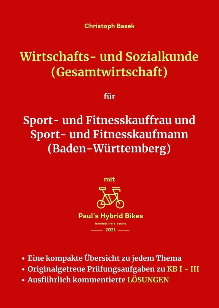 Wirtschafts- und Sozialkunde (Gesamtwirtschaft) für Sport- und Fitnesskauffrau und Sport- und Fitnesskaufmann (Baden-Württemberg)