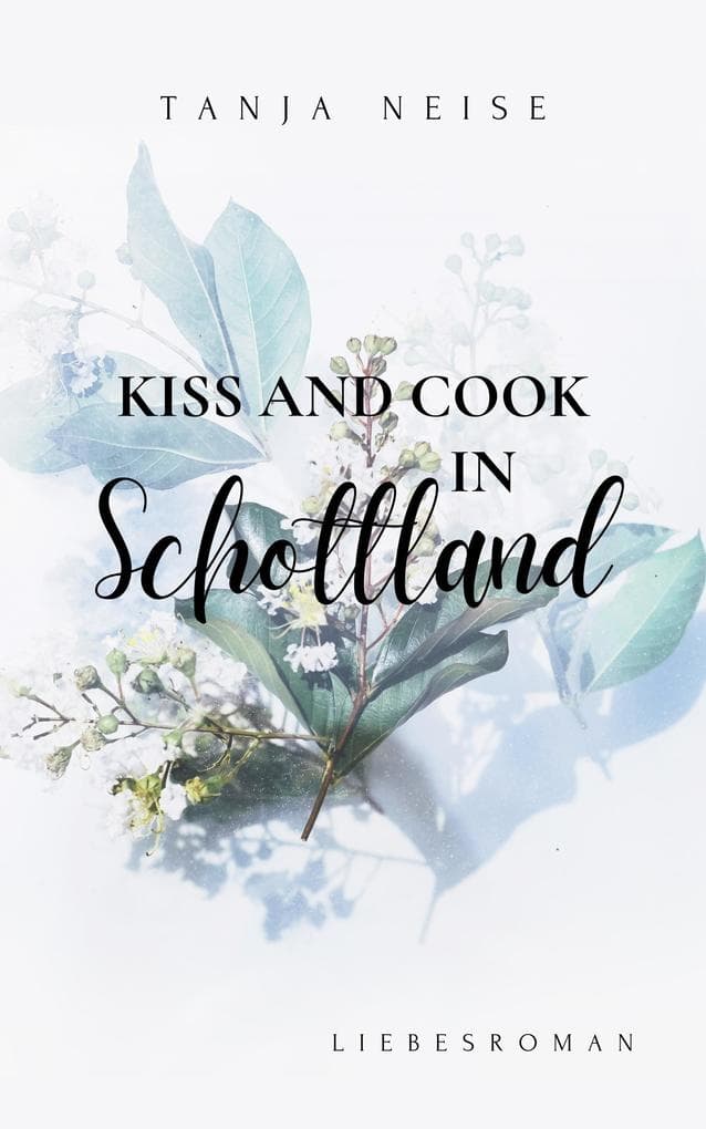 Kiss and Cook in Schottland
