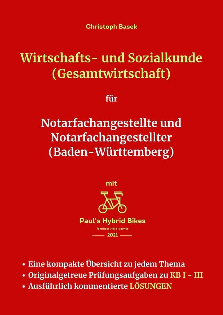 Wirtschafts- und Sozialkunde (Gesamtwirtschaft) für Notarfachangestellte und Notarfachangestellter (Baden-Württemberg)
