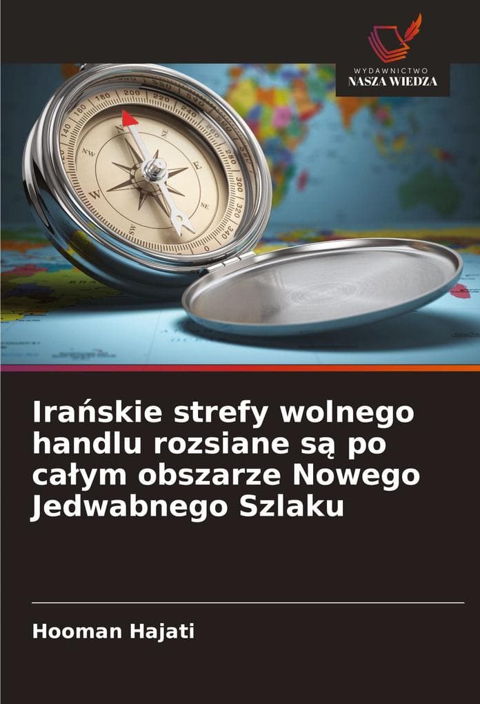 Iraskie strefy wolnego handlu rozsiane s po caym obszarze Nowego Jedwabnego Szlaku