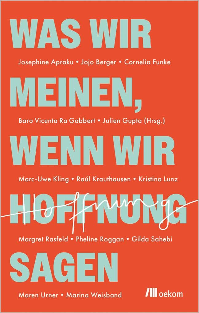 Was wir meinen, wenn wir Hoffnung sagen