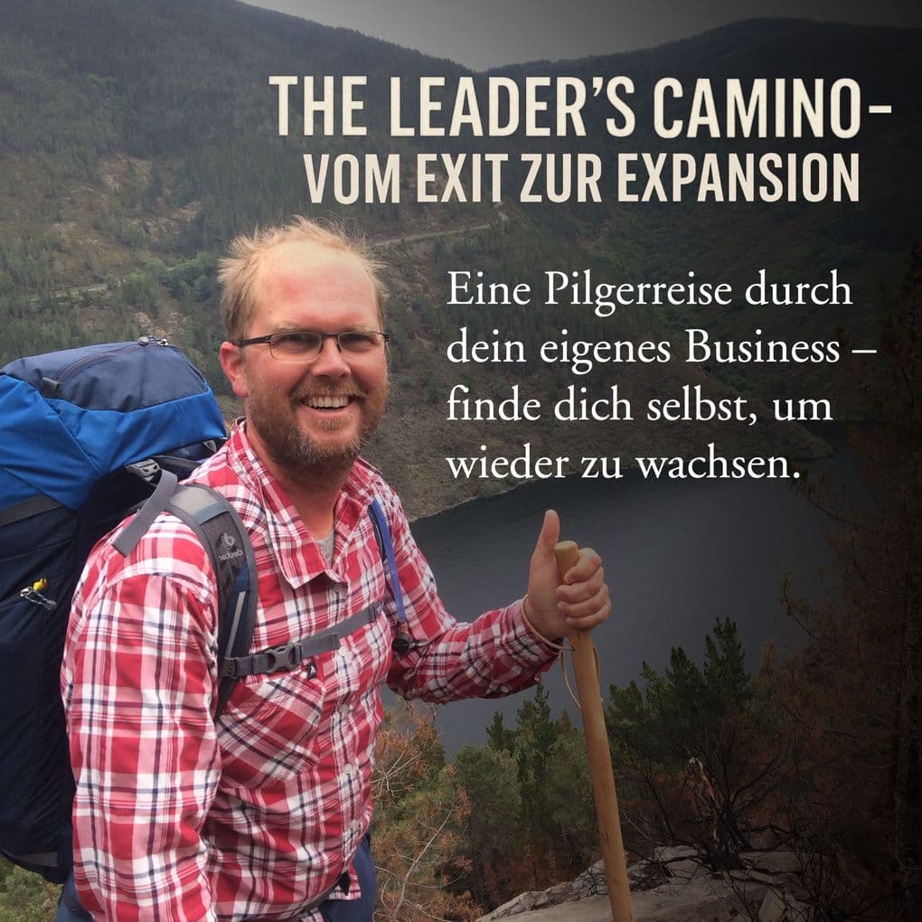 The Leader's Camino - Vom Exit zur Expansion
