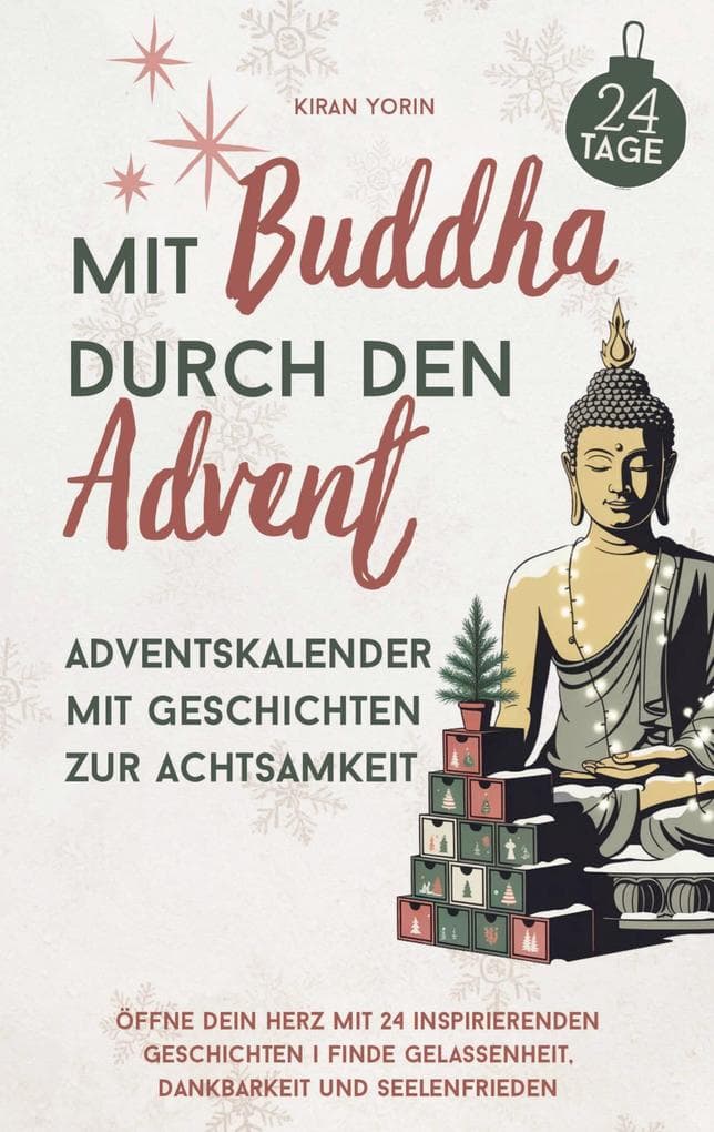 Mit Buddha durch den Advent - Adventskalender mit Geschichten zur Achtsamkeit