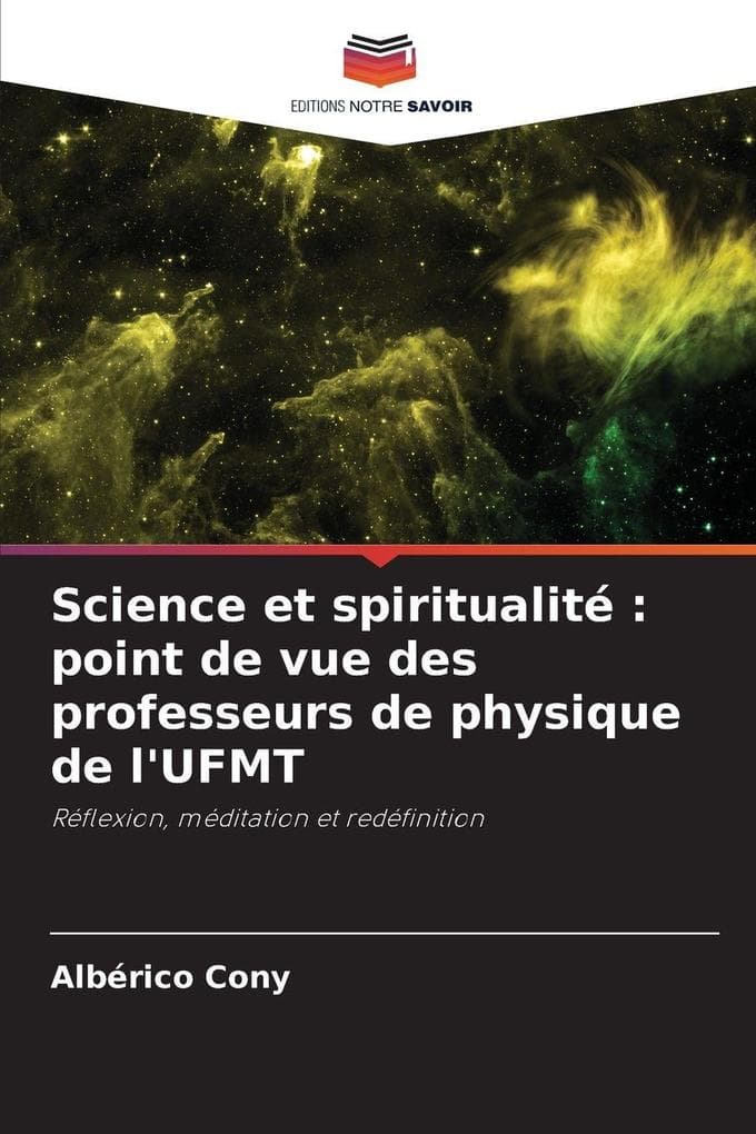 Science et spiritualité : point de vue des professeurs de physique de l'UFMT