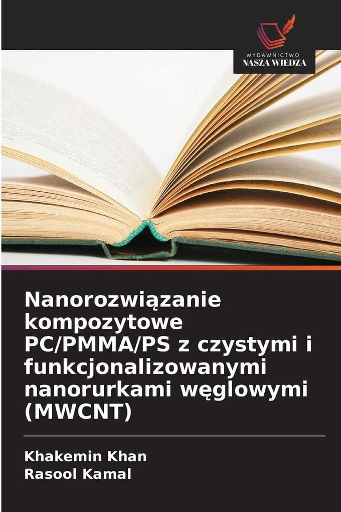 Nanorozwizanie kompozytowe PC/PMMA/PS z czystymi i funkcjonalizowanymi nanorurkami wglowymi (MWCNT)