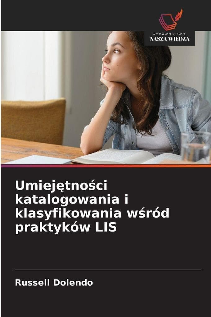 Umiejtnoci katalogowania i klasyfikowania wród praktyków LIS