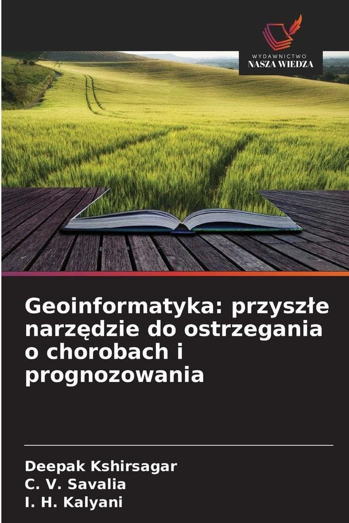 Geoinformatyka: przysze narzdzie do ostrzegania o chorobach i prognozowania
