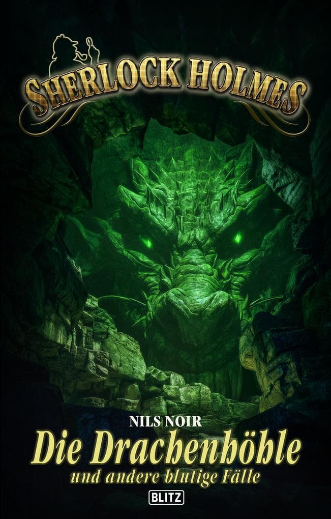 Sherlock Holmes - Neue Fälle 59: Die Drachenhöhle und andere blutige Fälle