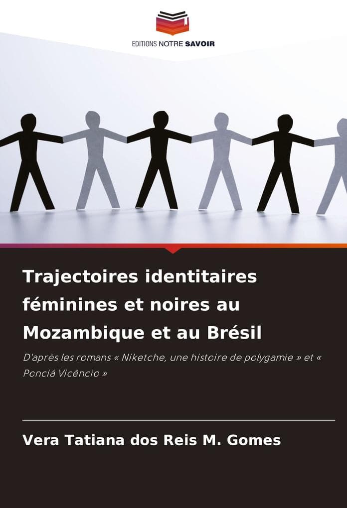 Trajectoires identitaires féminines et noires au Mozambique et au Brésil