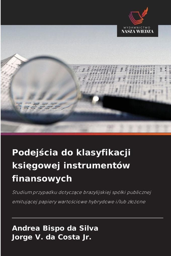 Podejcia do klasyfikacji ksigowej instrumentów finansowych