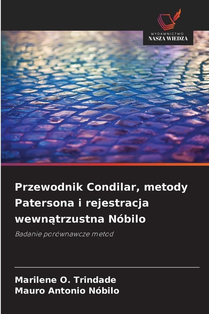 Przewodnik Condilar, metody Patersona i rejestracja wewntrzustna Nóbilo