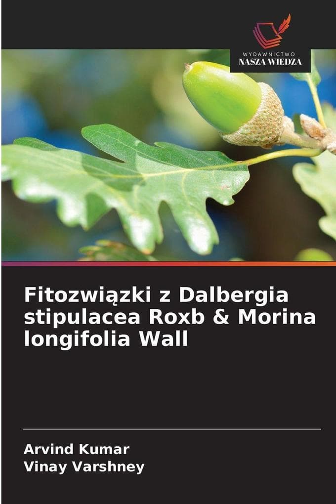 Fitozwizki z Dalbergia stipulacea Roxb & Morina longifolia Wall