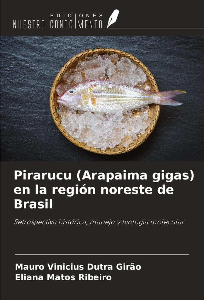 Pirarucu (Arapaima gigas) en la región noreste de Brasil