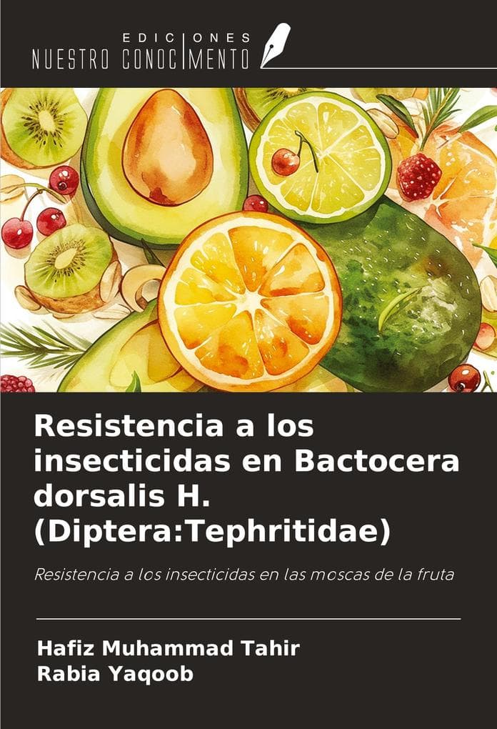 Resistencia a los insecticidas en Bactocera dorsalis H. (Diptera:Tephritidae)