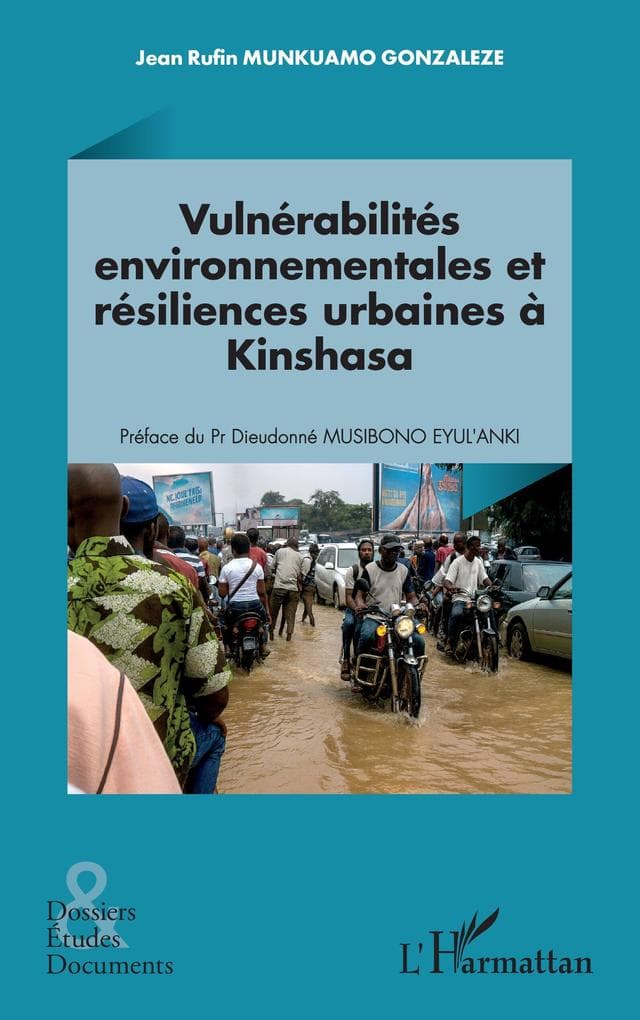 Vulnérabilités environnementales et résiliences urbaines à Kinshasa