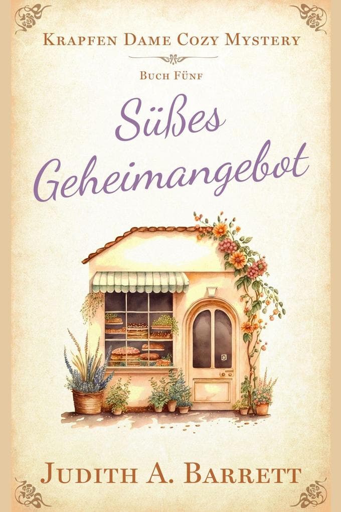 Süßes Geheimangebot (Krapfen Dame Cozy Mystery, #5)