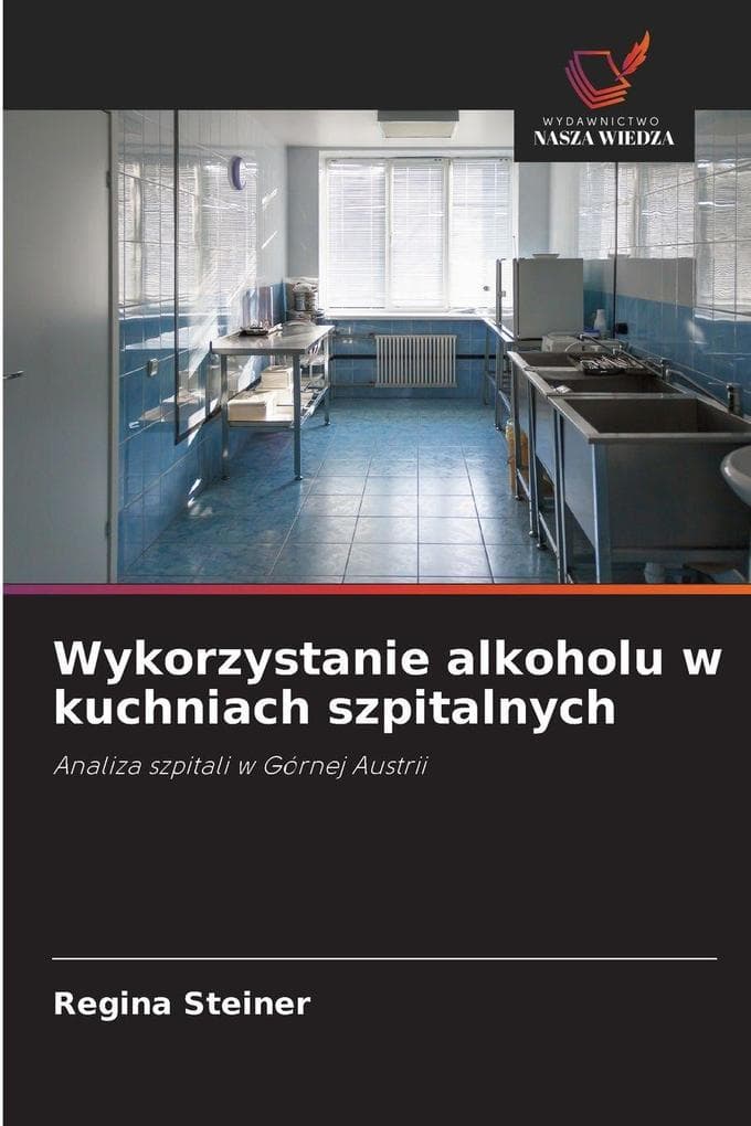 Wykorzystanie alkoholu w kuchniach szpitalnych