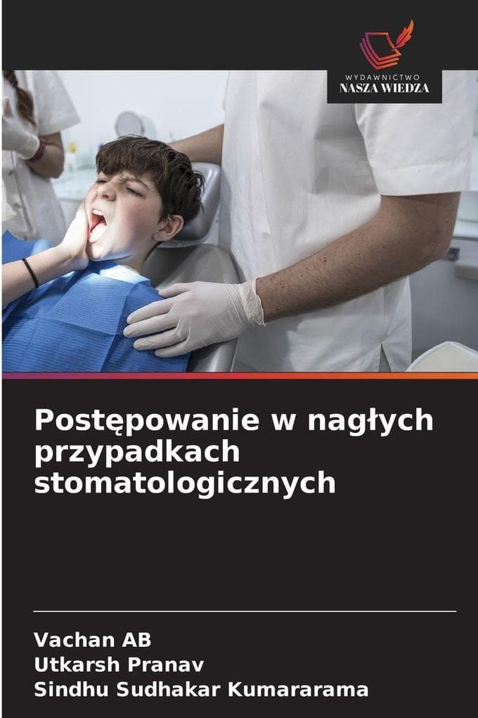 Postpowanie w nagych przypadkach stomatologicznych