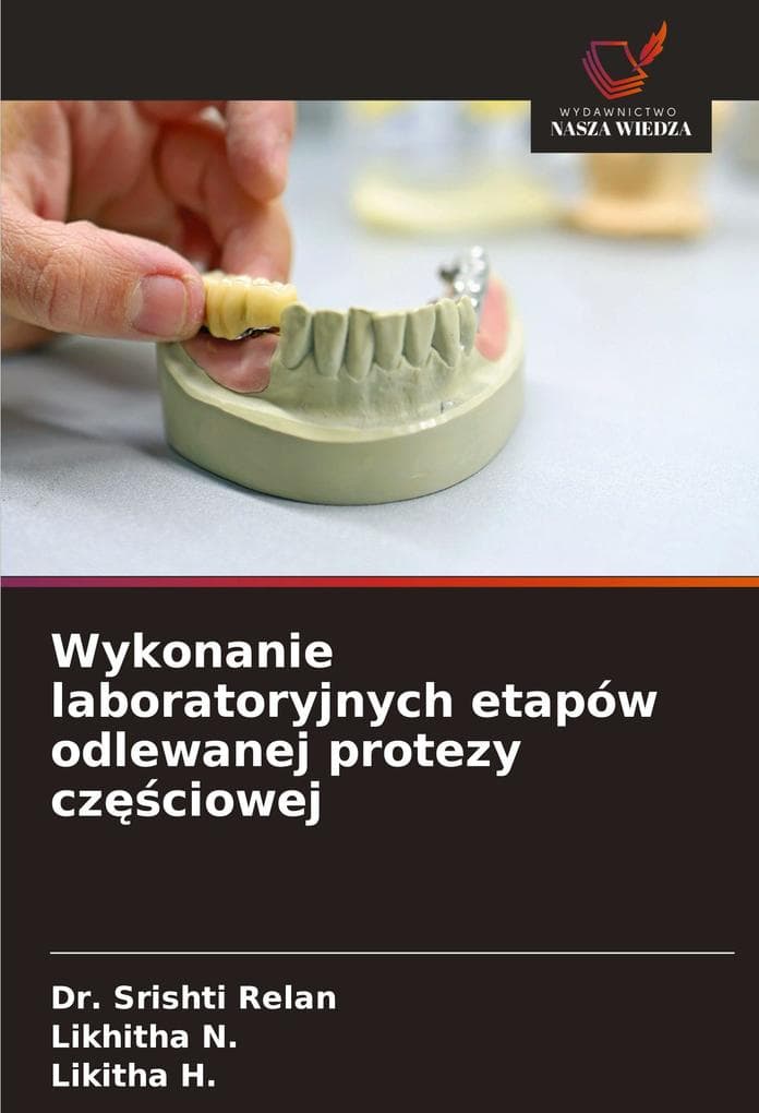 Wykonanie laboratoryjnych etapów odlewanej protezy czciowej