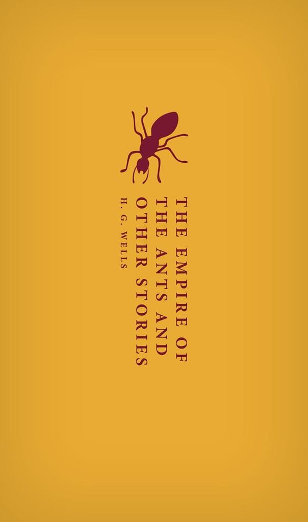 The Empire of the Ants and Other Stories