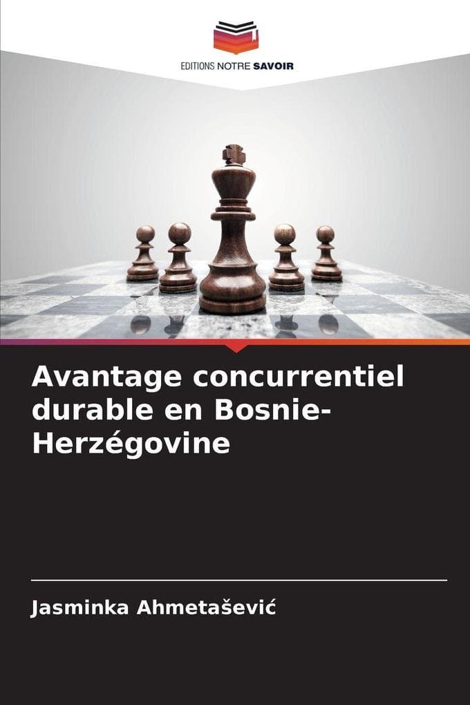 Avantage concurrentiel durable en Bosnie-Herzégovine