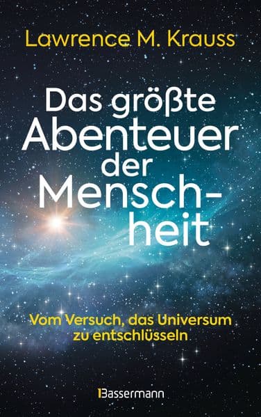 Das größte Abenteuer der Menschheit