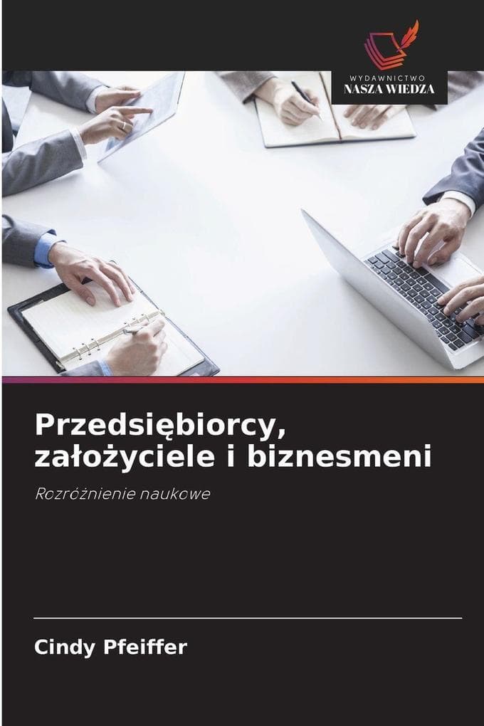 Przedsibiorcy, zaoyciele i biznesmeni